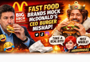 Fast Food Brands Get Snarky After McDonald’s CEO Burger Tasting Mishap