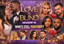 Love Is Blind Season 10 Couples Update: Marriages, Breakups, and New Relationships
