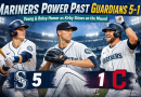 George Kirby Delivers Quality Start as Mariners Power Past Guardians