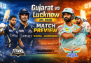 Gujarat Titans vs Lucknow Super Giants IPL 2026: Match Preview, Squad News, Pitch Report & Prediction