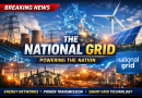 National Grid: The Backbone of Modern Electricity Systems
