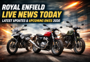 Royal Enfield Live News Today (2026) – Latest Updates, Launches & Trends