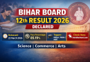 Bihar Board Result 2026 Class 12 Declared: 85.19% Students Pass, Check Toppers and How to Download Marksheet