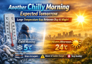 Another Chilly Morning Expected Tomorrow, Experts Warn of Large Temperature Swings