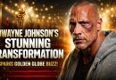 The Rock’s Stunning Transformation Sparks Golden Globe Buzz in Hollywood