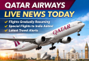 Qatar Airways Live News Today: Flights Resume Gradually Amid Regional Airspace Challenges