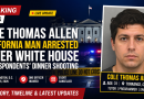 Who Is Cole Thomas Allen? California Man Arrested After White House Correspondents’ Dinner Shooting