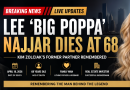 Lee “Big Poppa” Najjar Dies at 68 — Kim Zolciak’s Mysterious Ex Remembered