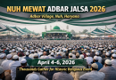 Nuh Mewat Adbar Jalsa 2026: Thousands Gather for Historic Religious Event in Haryana