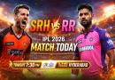 SRH vs RR Match Today: Rajasthan Royals Face Sunrisers Hyderabad in Crucial IPL 2026 Clash
