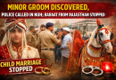 Minor Groom Discovered, Police Called in Nuh; Baraat from Rajasthan Stopped