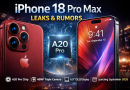 Apple iPhone 18 Pro Max: Everything We Know So Far About Apple’s 2026 Flagship