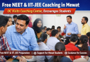 Free NEET & IIT-JEE Coaching for Mewat Students: DC Visits Center to Review Facilities