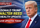 Donald Trump Health Rumors Rise After Walter Reed Reports — What We Know So Far