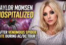 Taylor Momsen Hospitalized After Venomous Spider Bite During AC/DC Tour