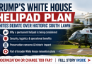 Trump’s White House Helipad Plan Ignites Debate Over Historic South Lawn Modernization