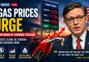 US Gas Prices Surge as Mike Johnson Warns of Economic Pressure Ahead of Midterms