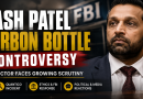 Customized Whiskey Bottles Spark New Controversy Around Kash Patel
