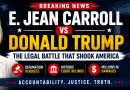 E. Jean Carroll vs Donald Trump: Inside the Explosive Legal Battle Shaking America