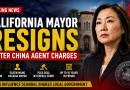 California Political Shock: Mayor Resigns in China Influence Case