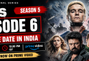 The Boys Season 5 Episode 6 Release Date in India: When and Where to Watch Today