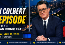 Stephen Colbert Announces Final Episode Date for The Late Show with Stephen Colbert