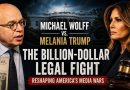 Michael Wolff vs Melania Trump Lawsuit: Inside the Billion-Dollar Legal Battle