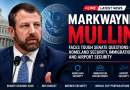 Markwayne Mullin Faces Intense Scrutiny Over Homeland Security Priorities