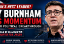 Britain’s Next Leader? Andy Burnham Gains Momentum